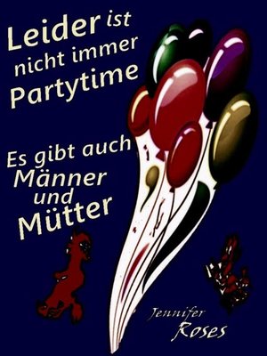 cover image of Leider ist nicht immer Partytime